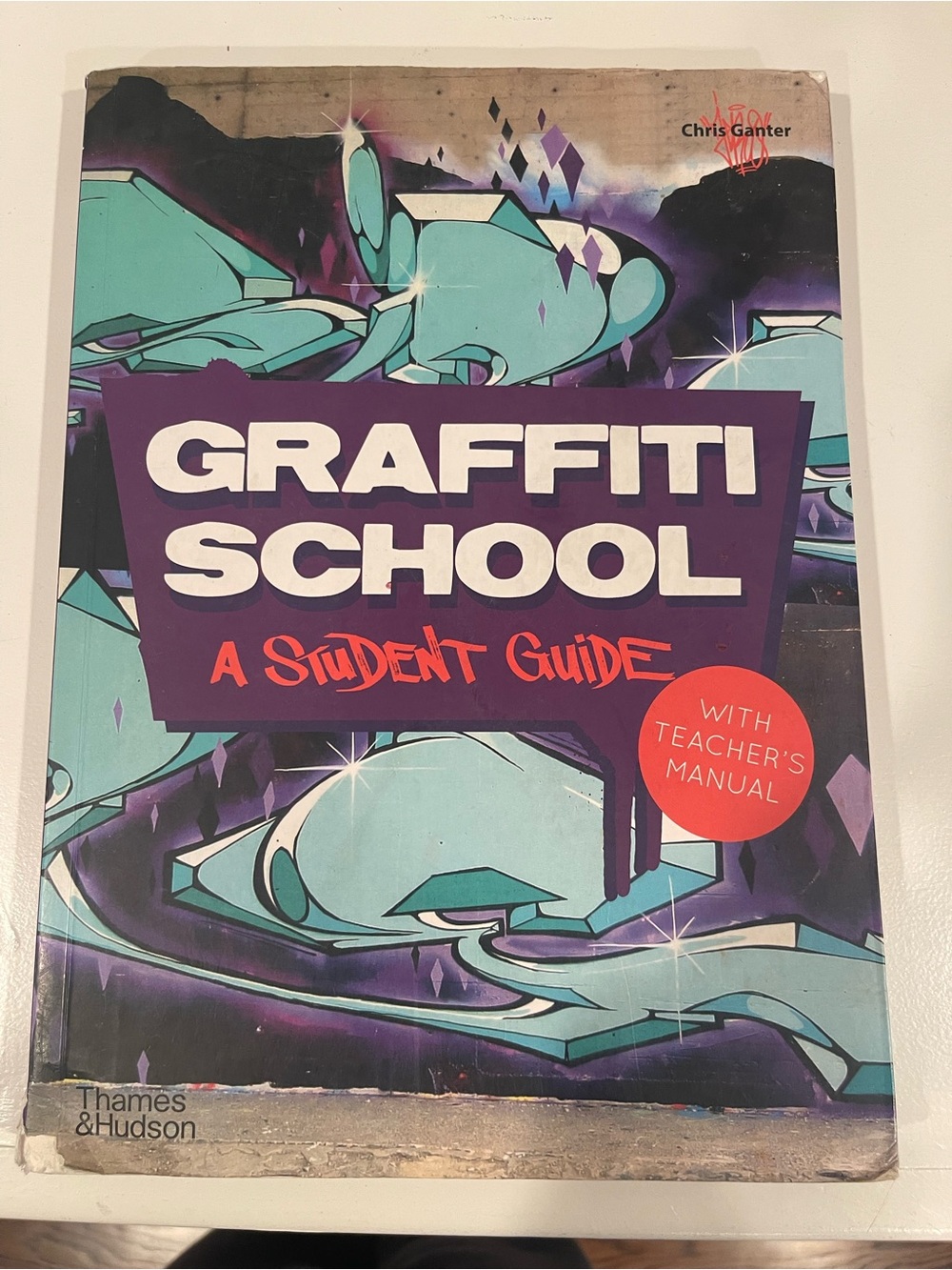 Graffiti School: A Student Guide and Teacher Manual